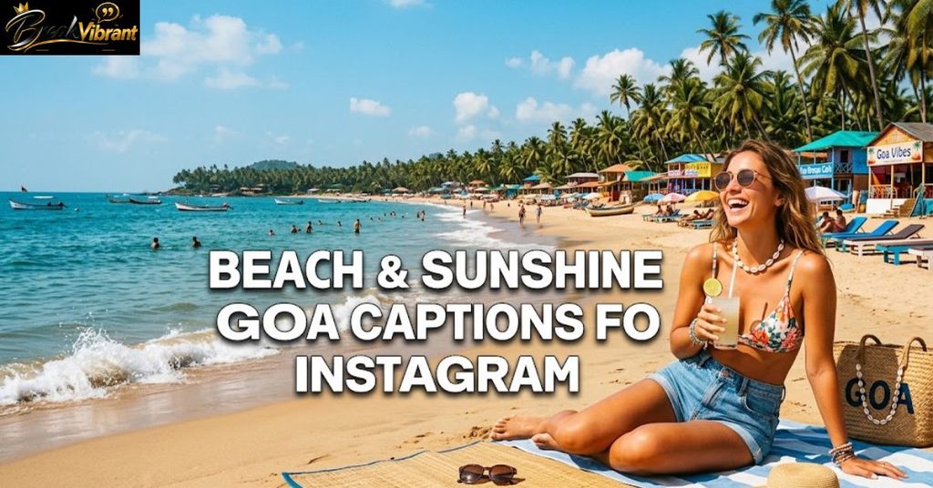 Beach & Sunshine Goa Captions for Instagram