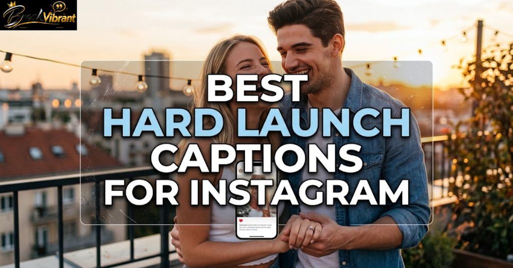 Best Hard Launch Captions for Instagram