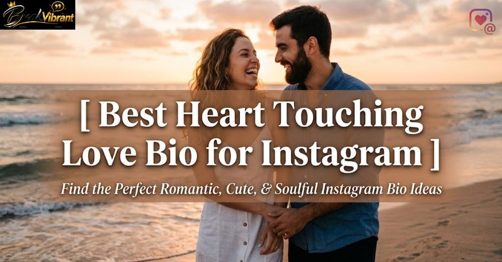 Best Heart Touching Love Bio for Instagram