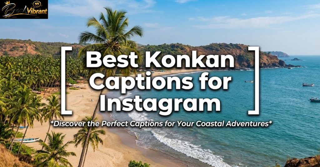 Best Kokan Captions for Instagram